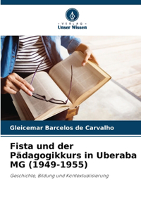 Fista und der Pädagogikkurs in Uberaba MG (1949-1955)