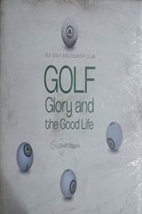 Golf Glory And The Good Life