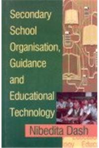 Secondary School Organisation, Guidance and Educational Technology