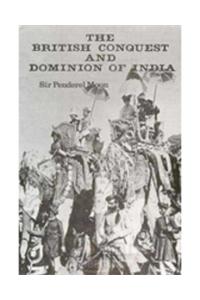 The British Conquest And Dominion Of India : 2 Volume Set