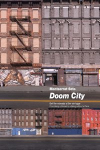 Doom City: From Being a Nomad to a Being without a Place