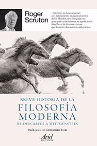 Breve historia de la filosofia moderna: De Descartes a Wittgenstein