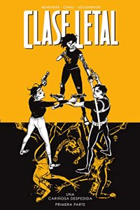 CLASE LETAL 11. UNA CARINOSA DESPEDIDA 1