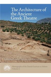 Architecture of the Ancient Greek Theatre