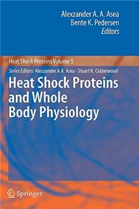 Heat Shock Proteins and Whole Body Physiology