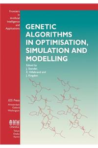 Genetic Algorithms in Optimisation, Simulation and Modelling