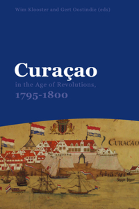 Curaçao in the Age of Revolutions, 1795-1800