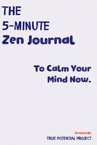 The 5-Minute Zen Journal