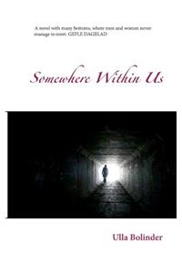 Somewhere Within Us