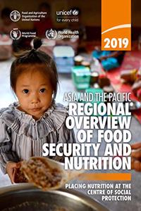 Asia and the Pacific - Regional Overview of Food Security and Nutrition 2019