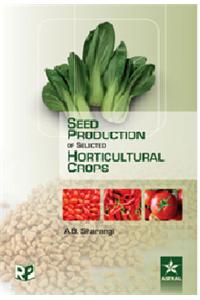 Seed Production Of Selected Horticultural Crops