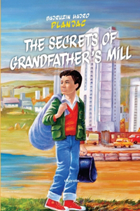 Тhe secrets of grandfather's mill