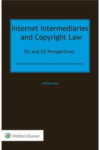 Internet Intermediaries and Copyright Law