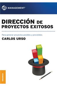 Dirección de proyectos exitosos