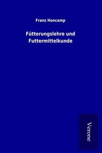 Futterungslehre und Futtermittelkunde