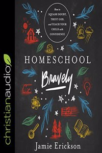 Homeschool Bravely