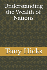 Understanding the Wealth of Nations