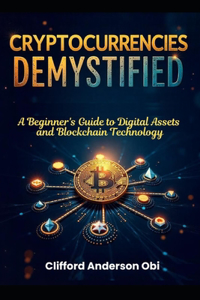 Cryptocurrencies Demystified