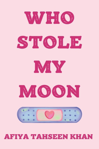 Who stole my moon