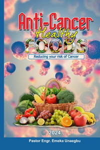 Anti-Cancer Foods: Reducing Your Risk of Cancer