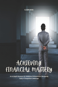 Achieving Financial Mastery
