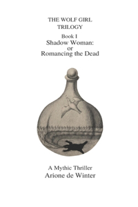 WOLF GIRL TRILOGY Shadow Woman