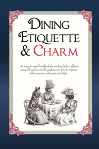 Dining Etiquette and Charm