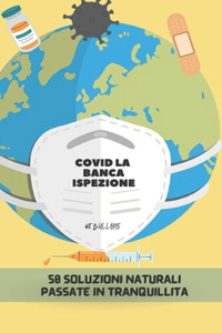 Covid La Banca Ispezione