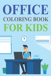 Office Coloring Book For Kids