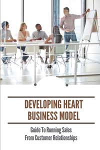 Developing Heart Business Model
