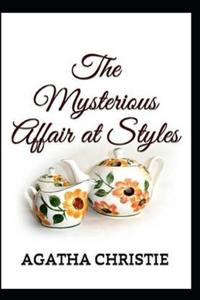 The Mysterious Affair at Styles Annotated