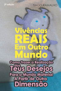 Vivências Reais Em Outro Mundo