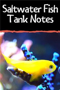 Saltwater Fish Tank Notes