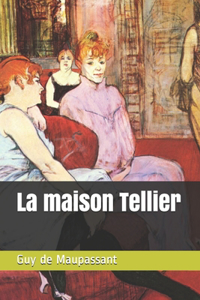 La maison Tellier