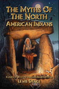 The Myths of the North American Indians