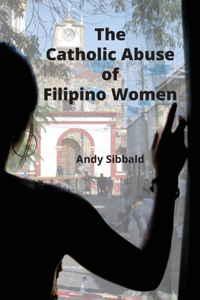 Catholic Abuse of Filipino Women