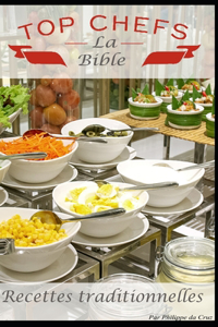 bible Top Chef des recettes de cuisine traditionnelles
