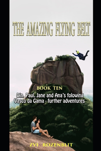 The amazing flying belt