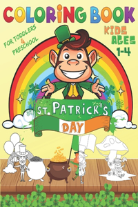 St. Patrick's Day Coloring Book for Toddlers & Preschool Kids Ages 1-4
