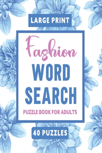 Large Print Fashion Word Search Puzzle Book For Adults