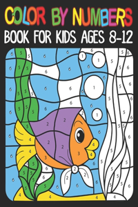 Color By Numbers book For Kids Ages 8-12