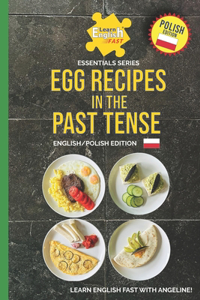 Egg Recipes In The Past Tense