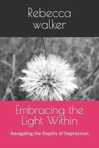 Embracing the Light Within