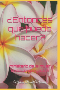 ¿Entonces que puedo hacer?