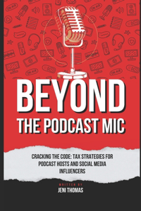 Beyond the Podcast Microphone