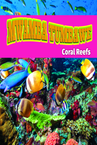 Mwamba Tumbawe/Coral Reefs (Swahili)