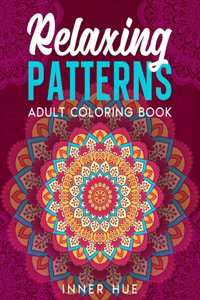 Relaxing Patterns Adult Coloring Book