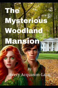 Mysterious Woodland Mansion