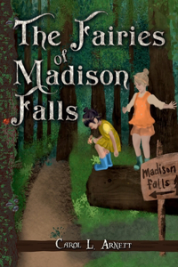 Fairies of Madison Falls