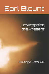 Unwrapping the Present
